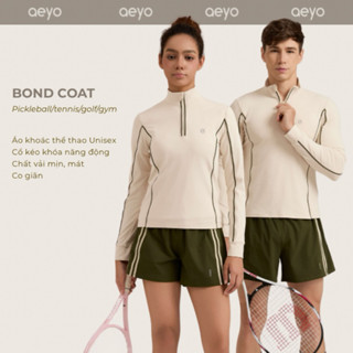  Áo khoác thể thao unisex Bond Coat aeyo - áo chống nắng nam nữ tennis pickleball golf năng động 