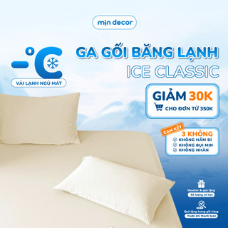  Bộ Ga Gối Băng Lạnh Ice Classic Mịn Decor Bộ Ga Gối Vải Lạnh Mát Mẻ Hoạ Tiết Trơn 