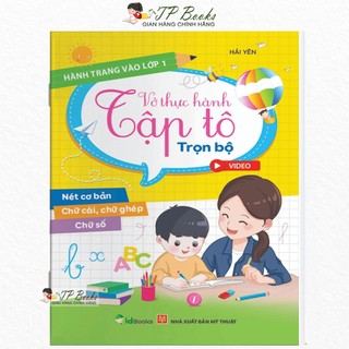  Sách - Vở Thực Hành Tập Tô Trọn Bộ - Nét Cơ Bản - Chữ Cái Chữ Ghép - Chữ Số - Hành Trang Vào Lớp 1 