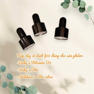 Nắp chuyển đổi F20 cho Baby's D3/Baby'sDHA/DHA Xtra (chỉ nắp không có ống) hỗ trợ gắn ống nhỏ giọt Nordic Naturals