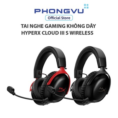 Tai nghe Gaming không dây HyperX Cloud III S Wireless - Bảo hành 24 tháng