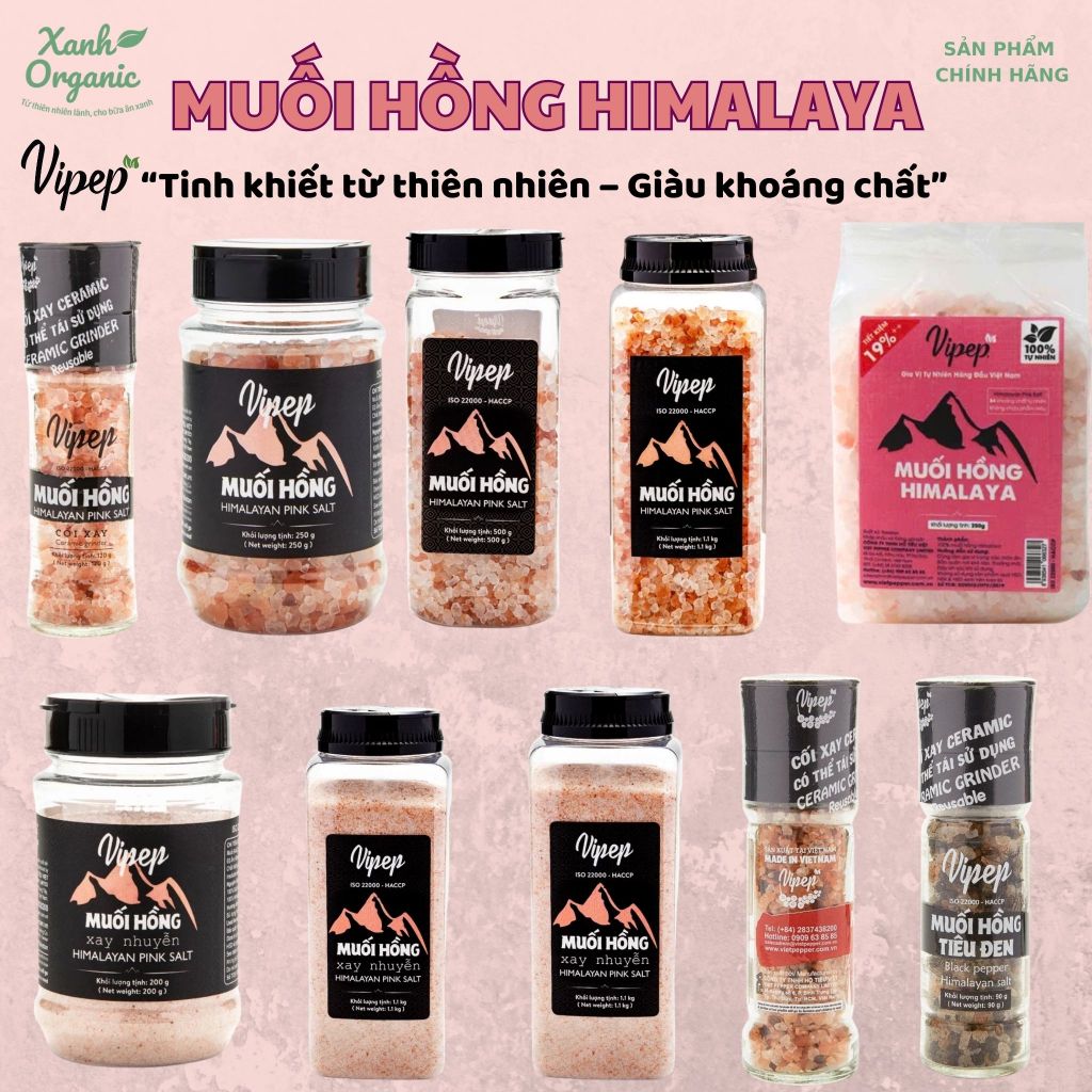 (Chính Hãng) Muối Hồng Himalaya – Bí Quyết Cho Bữa Ăn Lành Mạnh VIPEP-Xanh Organic