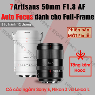 Ống kính 7Artisans AF 50mm F1.8 Auto Focus -Lấy nét tự động siêu nhanh dành cho Full-Frame Sony E/FE, Nikon Z và Leica L
