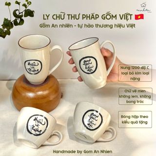 Cốc gốm, cốc uống nước, uống cà phê, ly quà tặng chữ thư pháp thiền sư Thích Nhất Hạnh -Gốm An Nhiên