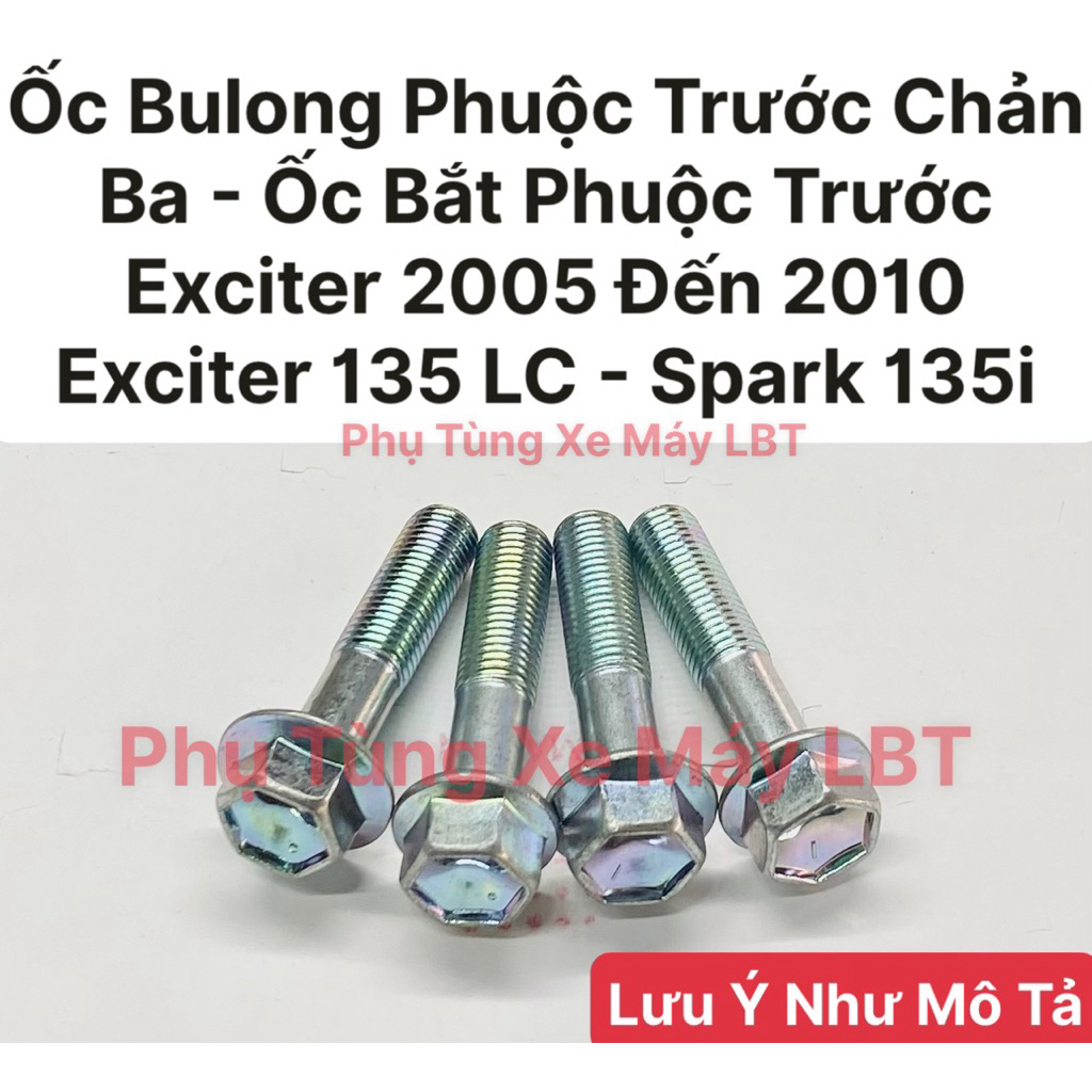 ( Bộ 4 Ốc ) Ốc Bulong Phuộc Trước Chản Ba - Ốc Bắt Phuộc Trước Exciter 2005 Đến 2010 Exciter 135 LC 
