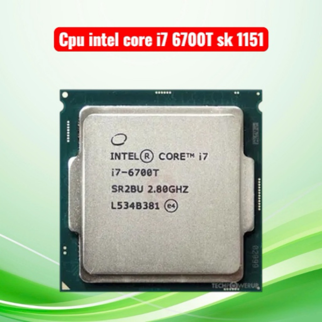 Cpu intel core i7 6700T (35 w) socket 1151 chạy h110,b150-250 ,máy mini