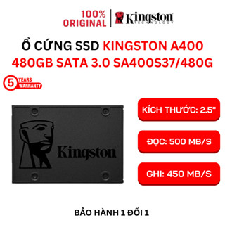 Ổ cứng SSD Kingston A400 (240GB / 480GB ) 2.5" SATA 3.0 6GB/giây - Hàng chính hãng - Bảo hành 3 năm