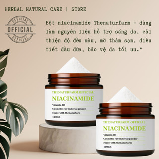  Bột Niacinamide  Vitamin B3 Thenaturfarm   Trắng da mờ thâm sạm kiểm soát dầu nhờn 