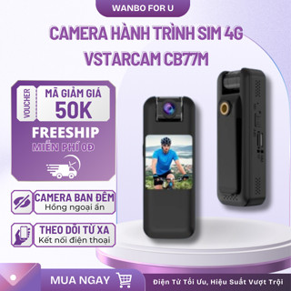 Camera Hành Trình VSTARCAM CB77M FULL HD Góc Quay Rộng, Độ Phân Giải 3MP SIM 4G, Dung Lượng Lớn 1500mAh