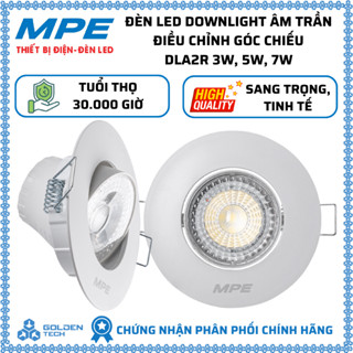 Đèn Led Downlight âm trần MPE Điều chỉnh góc chiếu 3W, 5W, 7W, 9W DLA2R Trắng 6500K, Vàng 3000K MPE