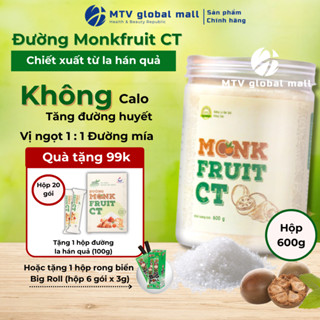 Đường Ăn Kiêng Giảm Cân La Hán Quả CT Monkfruit Hũ 600gr