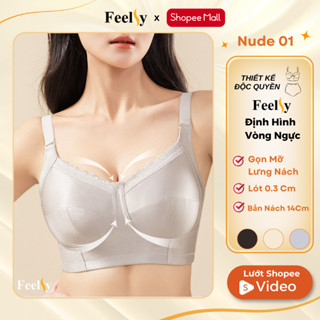 Áo Ngực Feelsy Bra  Định Hình Nâng Đẩy Bản To Chống Xệ Siết Mỡ Lưng Nách Dáng Full Quả Nude 01