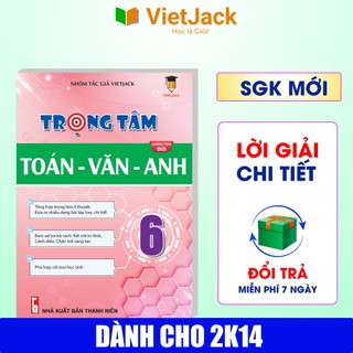  Trọng tâm Toán Văn Anh lớp 6 cho cả 3 bộ Kết nối Chân trời Cánh diều VietJack - Mới nhất 2025 