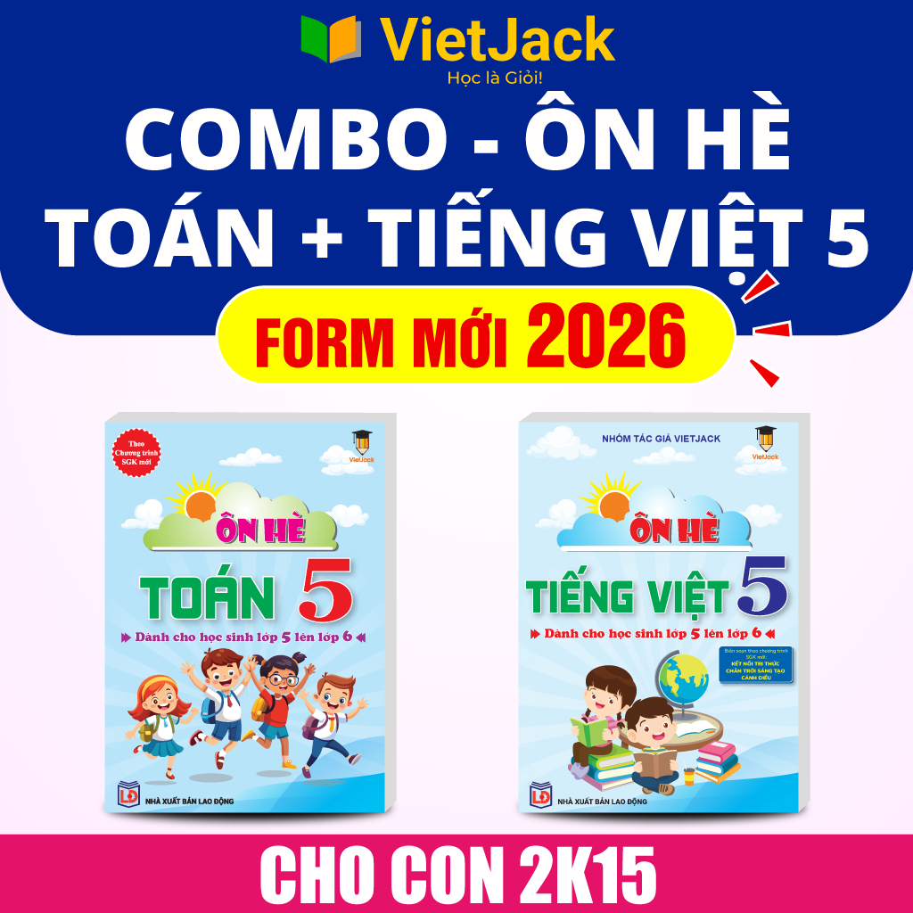 Combo - Sách ôn hè Toán và Tiếng Việt lớp 5 lên 6 (Cho cả 3 bộ sách KNTT, CD, CTST) - Mới nhất