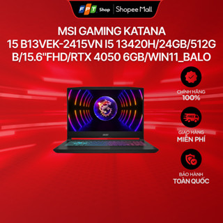  Laptop MSI Gaming Katana 15 B13VEK-2415VN i5 13420H 24GB 512GB 15.6"FHD RTX 4050 6GB Win11 