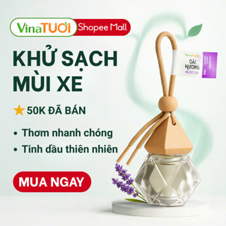  Tinh Dầu Treo Xe VINA TƯƠI 10ml Khử Mùi Ô Tô Thơm Phòng Ngủ Tủ Đồ - Nguyên Chất 100% 