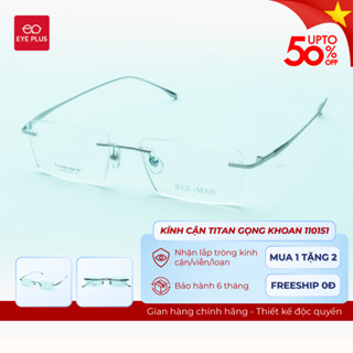 Kính Cận Gọng Khoan Nam Nữ Reeman 110151 Eye Plus Gọng Titanium Bền Bỉ Siêu Nhẹ Sang Trọng Đẳng Cấp