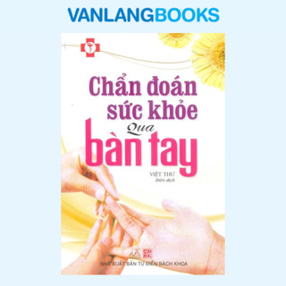 Sách - Chẩn Đoán Sức Khỏe Qua Bàn Tay (TL Văn Lang)