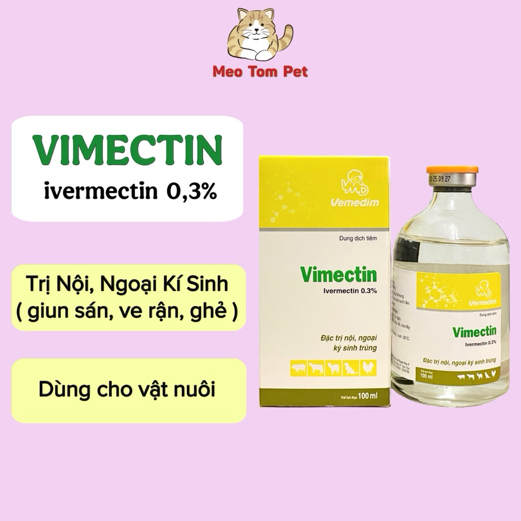 Vimectin vemedim loại bỏ nội ngoại kí sinh cho vật nuôi (giun sán, ve rận)
