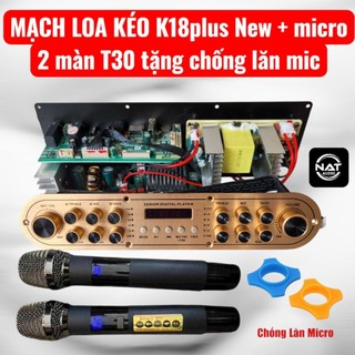  Mạch loa xách tay loa kéo K18 plus New bản nâng cấp có reverb kèm micro chọn lọc tặng chống lăn 