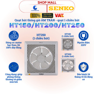 Quạt hút âm trần 1 chiều hút senko ht250/ht200/ht150 - hàng chính hãng