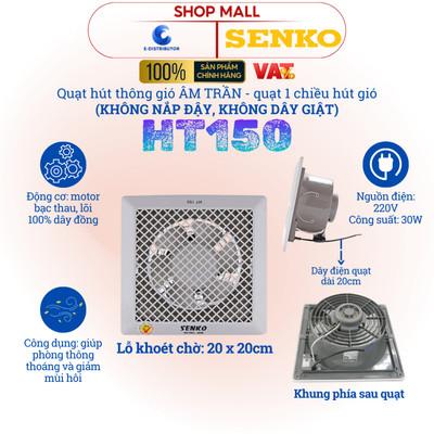 [HỎA TỐC] Quạt hút âm trần 1 chiều Senko HT150 - Hàng Chính Hãng
