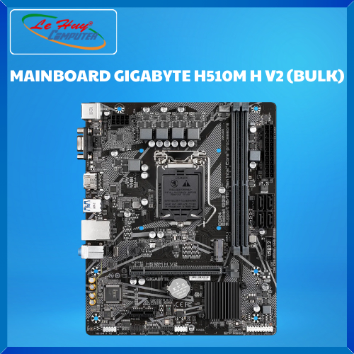 Bo Mạch Chủ - Mainboard Gigabyte H510M-H V2 (BULK) - Hàng Chính Hãng Mới Không Hộp