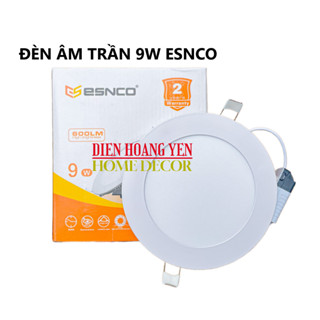  Bóng đèn led âm trần downlight 9W ESNCO 