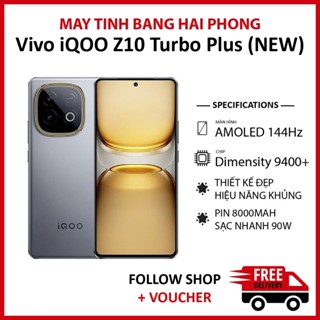 Điện thoại Vivo iQOO Z10 Turbo Plus Fullbox NEW RAM 12/256GB chip Dimensity 9400+ pin 8000 mAh hỗ trợ sạc nhanh 90W