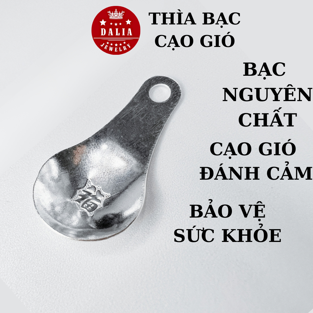 Thìa bạc cạo gió, đánh cảm bạc ta DaLiA Jewelry bạc ta nguyên chất S990, bộ đánh gió giải cảm, tránh