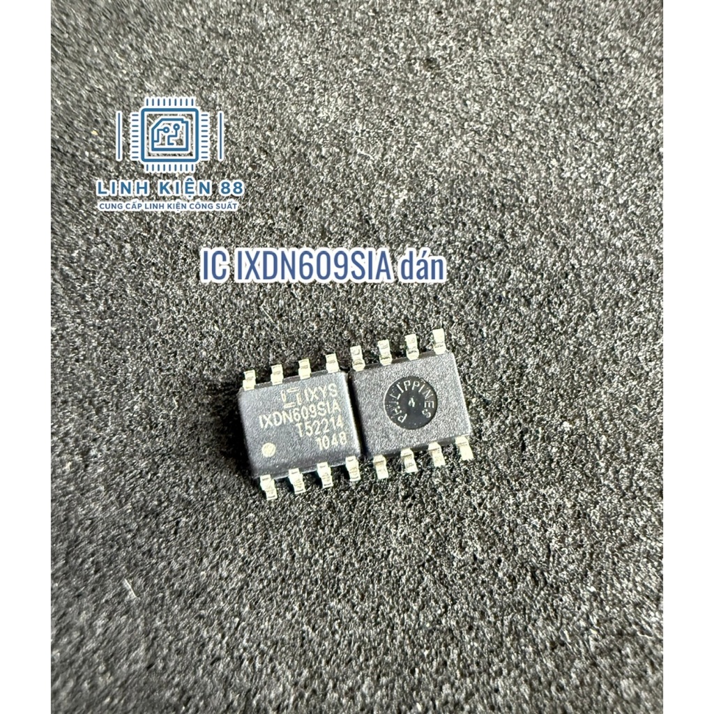 2 con IXDN609SIA IXDN609 609 dán Sop_8 mới chính hãng IXYS