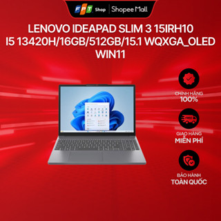 [Chỉ GH tận nơi] Laptop Lenovo IdeaPad Slim 3 15IRH10 i5 13420H/16GB/512GB/15.1 WQXGA_OLED/Win11