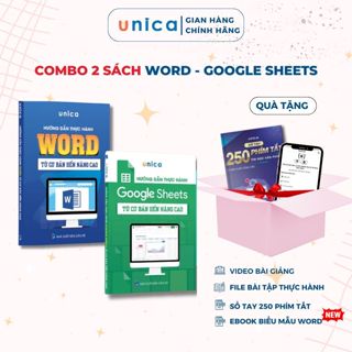 Combo 2 Sách Word - Google Sheets Unica Hướng Dẫn Thực Hành Từ Cơ Bản Đến Nâng Cao
