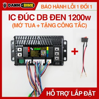   BẢN NÂNG CÂP  IC Đúc DB Đen 1200w Có Nút P | Mở Tua Sẵn | 48V - 60V - 72V| Dòng Xả 40A | IC Chuẩn Sóng Sin | Đi Êm 