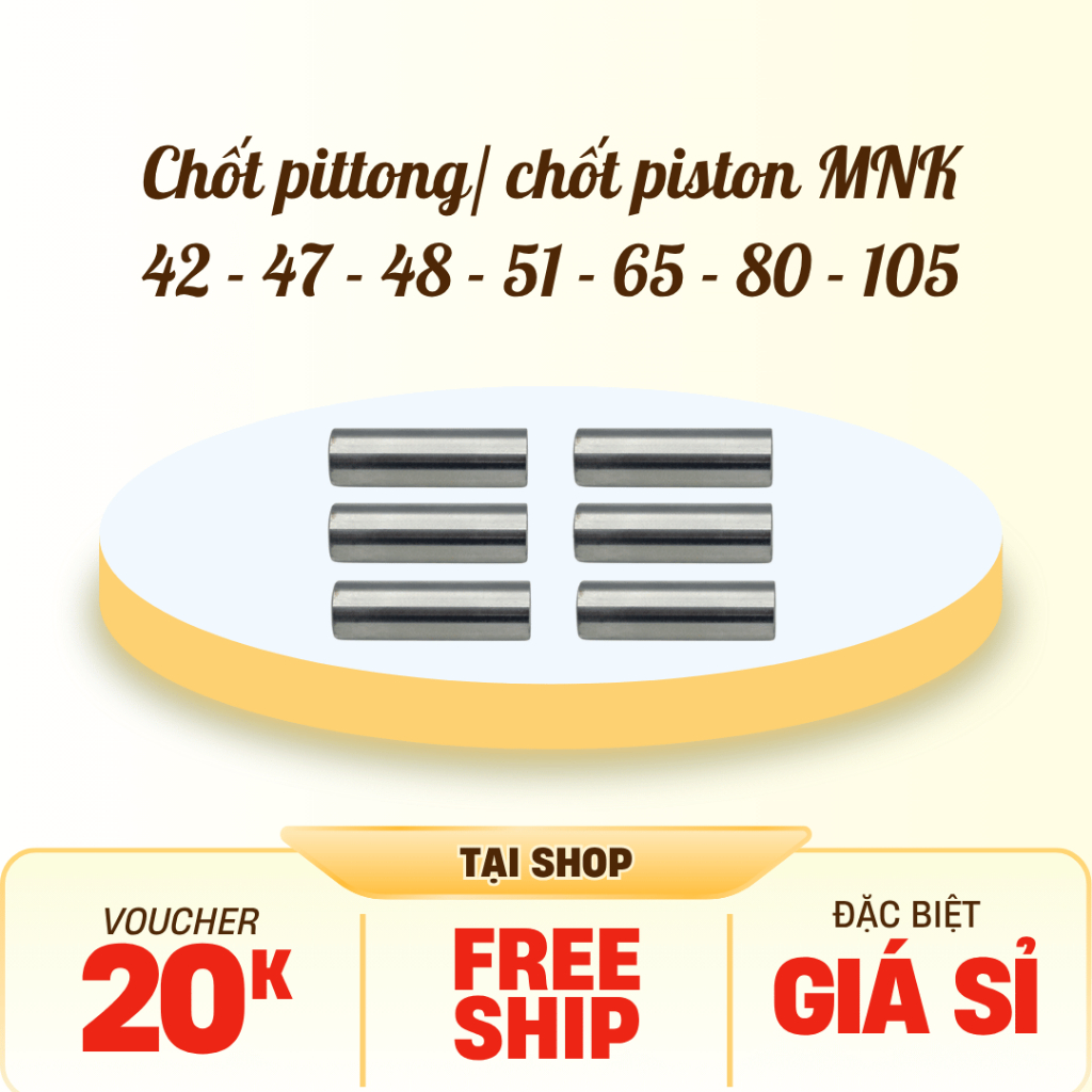Chốt pittong/ chót piston/ chốt pt, ắc piston máy nén khí 42, 47, 48, 51, 65, 80, 105