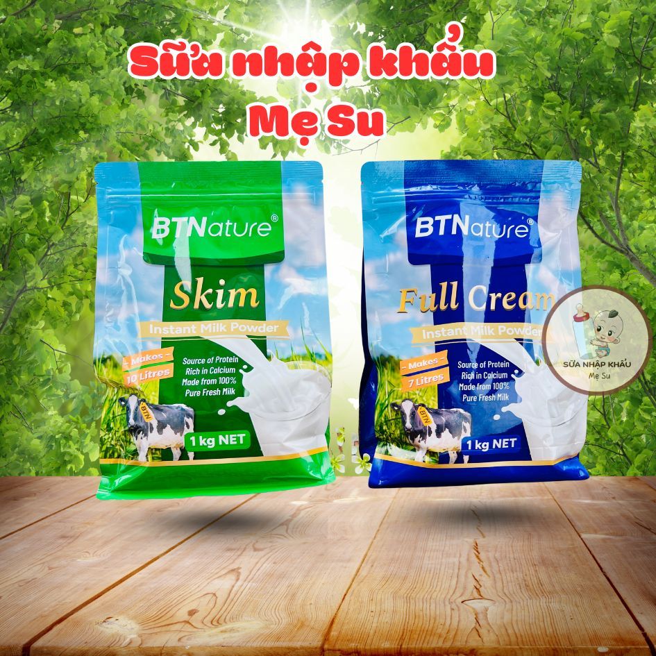 Túi Sữa Tươi Dạng Bột Nguyên Kem và Tách Kem Cao Cấp BTNature  1kg