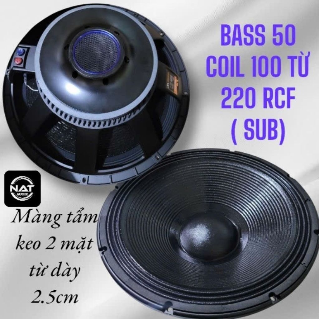 Bass sub 50 coil 100 từ 220 hàng nhập khẩu CN loại 1 sườn nhôm cực dày