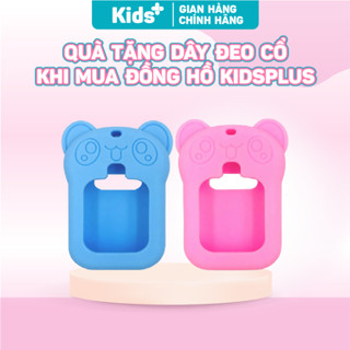 [ QUÀ TẶNG MIỄN PHÍ ] Dây đeo cổ đa năng chính hãng đồng hồ thông minh định vị trẻ em KidsPlus, Silicone cao cấp