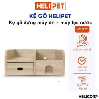 Kệ Gỗ Máy Ăn, Máy Lọc Nước Cho Chó Mèo HELIPET Chống Gù, Chống Trượt, An Toàn Cho Thú Cưng