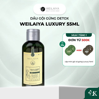 [Deal sốc Luxury] Dầu gội gừng detox Weilaiya Luxury mini 55ml dành cho da đầu dầu bết, ngăn rụng và kích mọc tóc