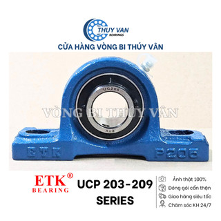 Gối đỡ vòng bi bạc đạn UCP 203 204 205 206 207 208 209 hãng ETK