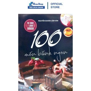 Sách - Tự Học Làm Bánh - 100 Món Bánh Ngon - VT