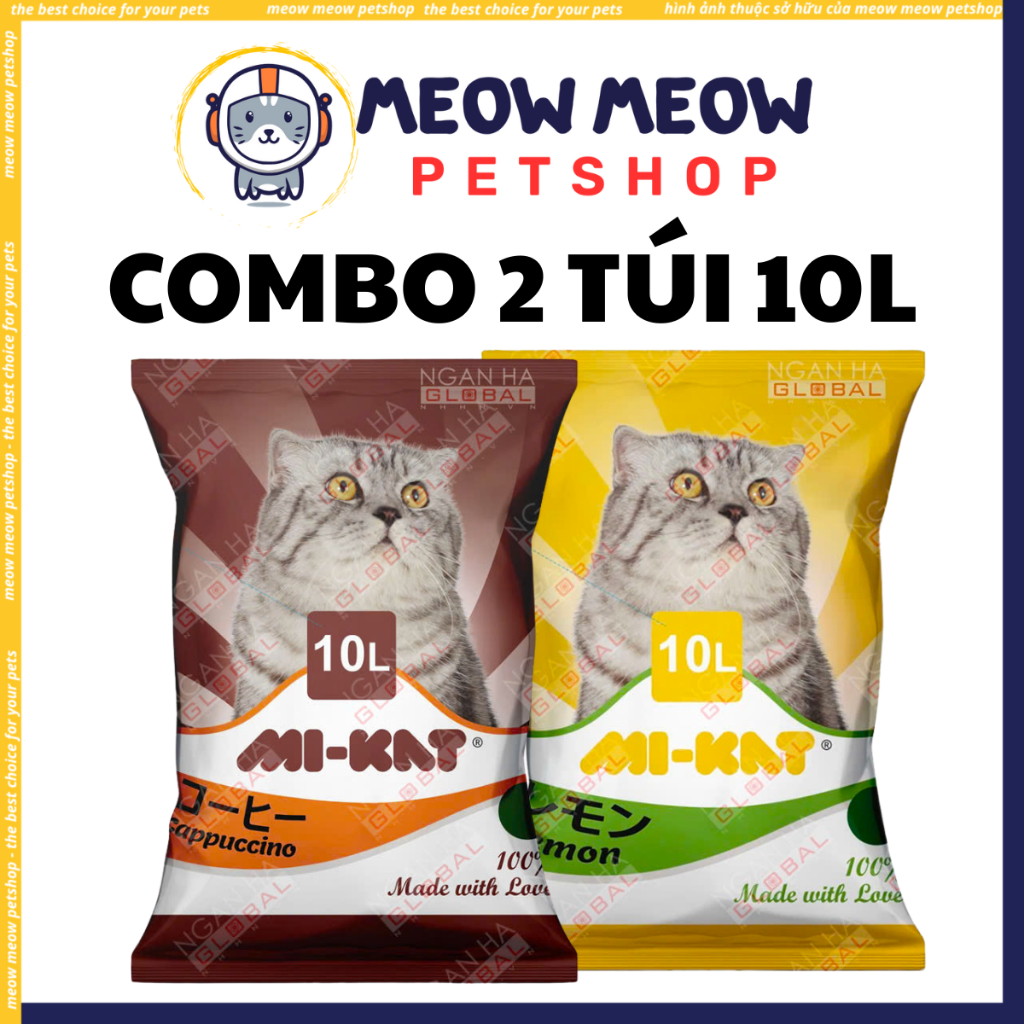 [COMBO 2 TÚI 10L] Cát Mèo MIKAT TÚI 10L. Cát vệ sinh cho mèo MIKAT 10L Vón Tốt, Khử Mùi