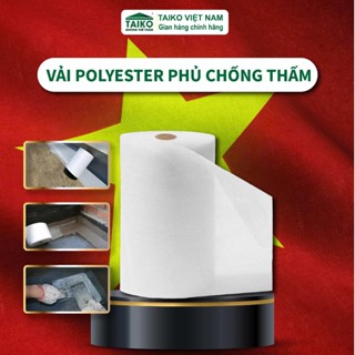 [Khổ 1m] Vải Polyester TAIKO - Gia Cường Chống Thấm Nước Mái Nhà, Khe Nứt Khổ 1m Đa Năng