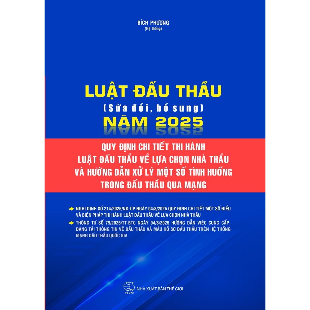 Sách - Luật Đấu Thầu (Sửa Đổi, Bổ Sung) Năm 2025, Quy Định Chi Tiết Thị Hành Luật Đấu Thầu Về Lựa Ch