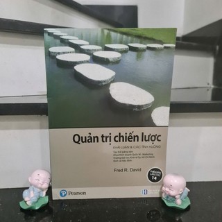  Sách - Quản Trị Chiến Lược - Khải Luận & Các Tình Huống Trong Doanh Nghiệp Tái Bản 