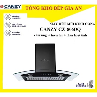 Máy hút mùi Canzy CZ 806DQ Cảm ứng/H4070KCC cảm ứng vẫy tay với thiết kế sang trọng, độ ồn thấp, .hút mùi bếp chính hãng