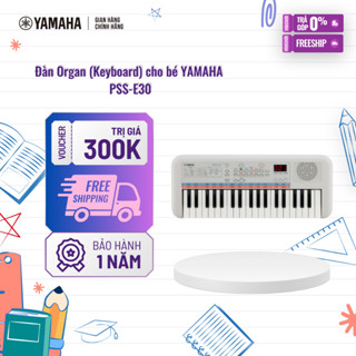 Đàn Organ điện tử (Keyboard) YAMAHA cho bé PSS-E30, phù hợp cho trẻ em dưới 6 tuổi