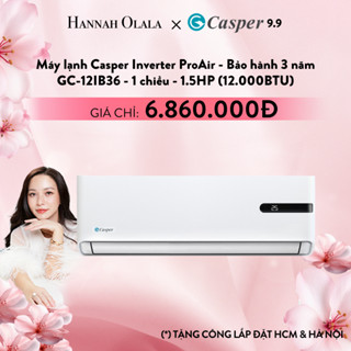 [Hannah Olala x Casper] Máy lạnh/ Điều hòa Casper Inverter ProAir 1 chiều 1.5HP GC-12IB36 - Bảo hành 3 năm