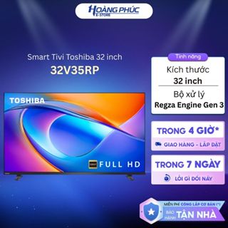 32V35RP | Smart Tivi TOSHIBA 32 inch 32V35RP {Toàn Quốc}